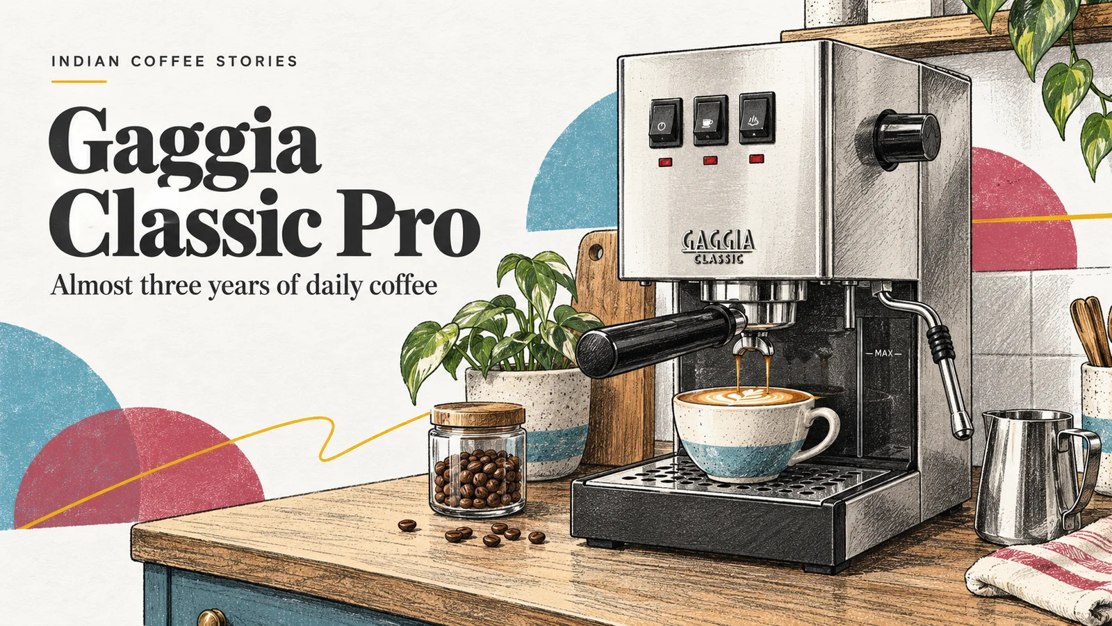 Illustrated Gaggia Classic Pro beside a cappuccino and milk pitcher, with the title Almost three years of daily coffee